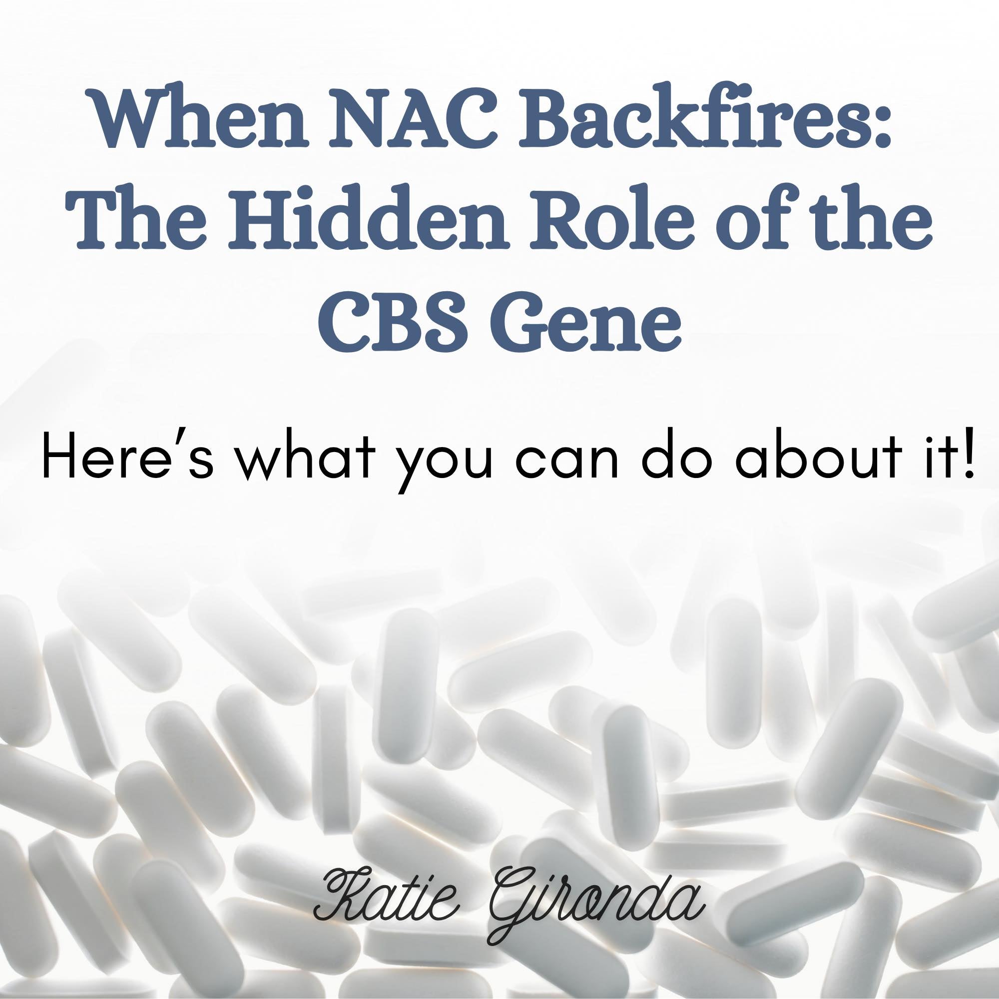 Why NAC Makes Some People Feel Worse
