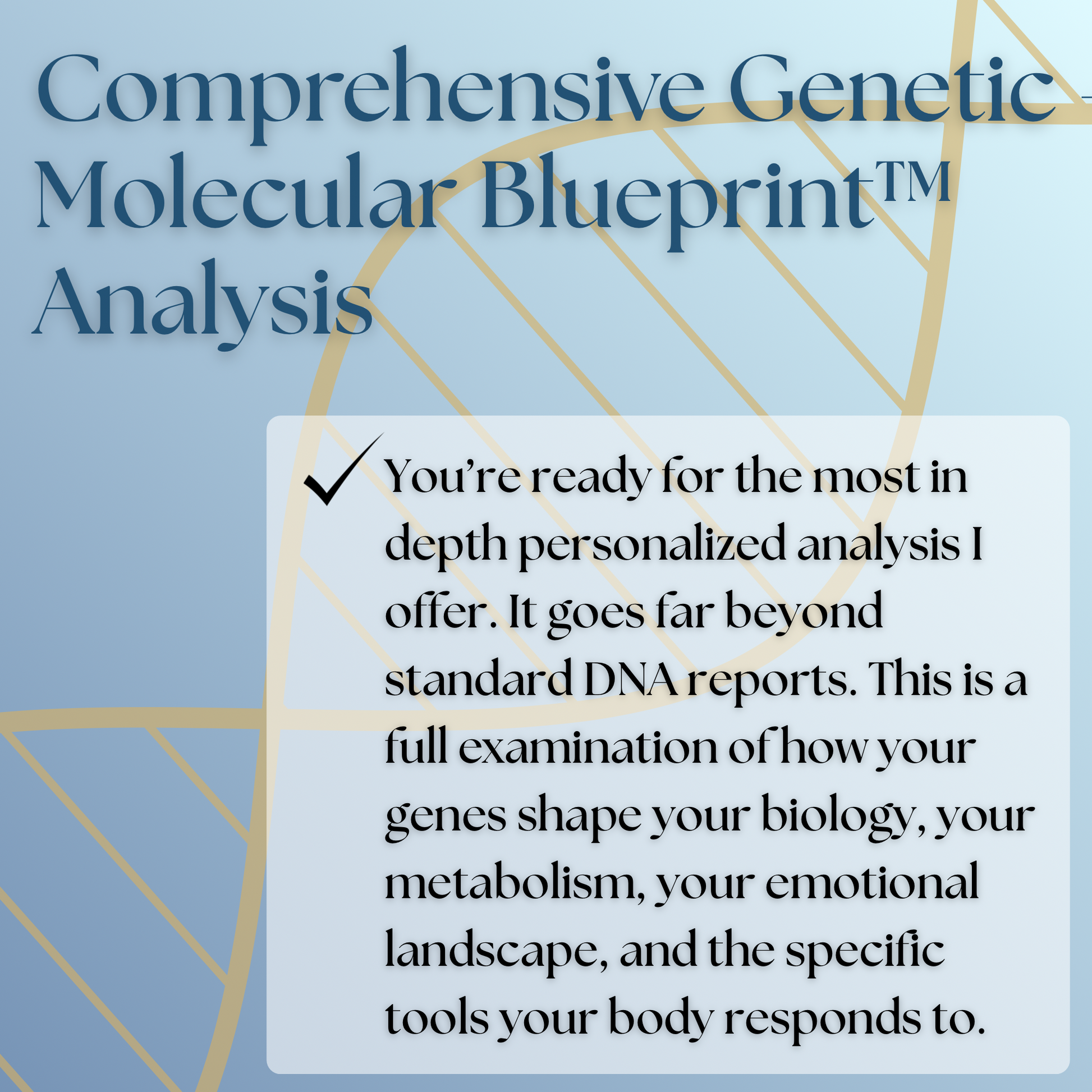 Comprehensive Genetic - Molecular Blueprint™ Analysis