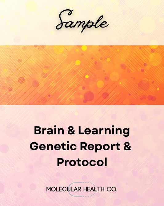 Brain & Learning
Genetic Report & 
Protocol